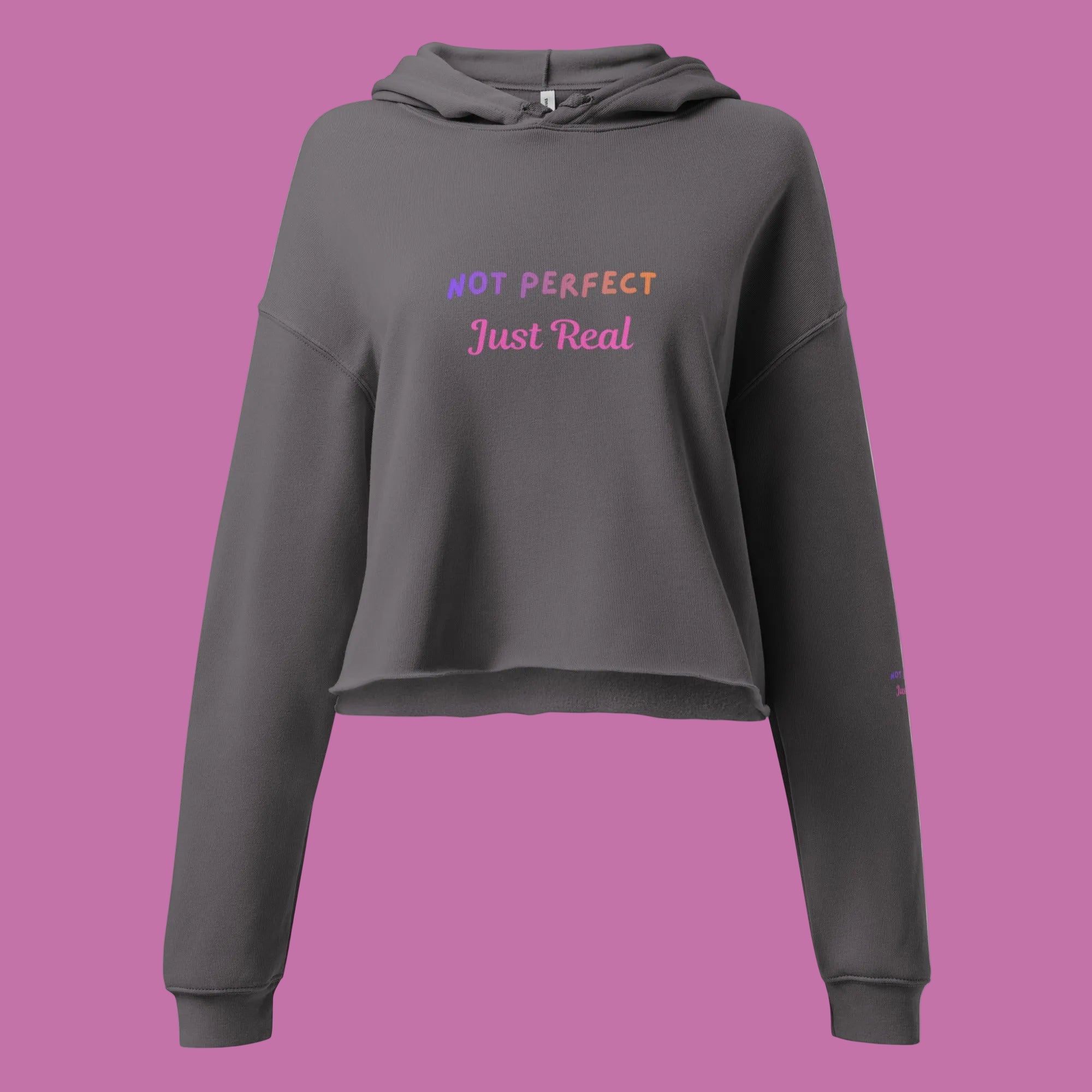 Not Perfect Just Real Crop Hoodie - S - The Elise Emporium