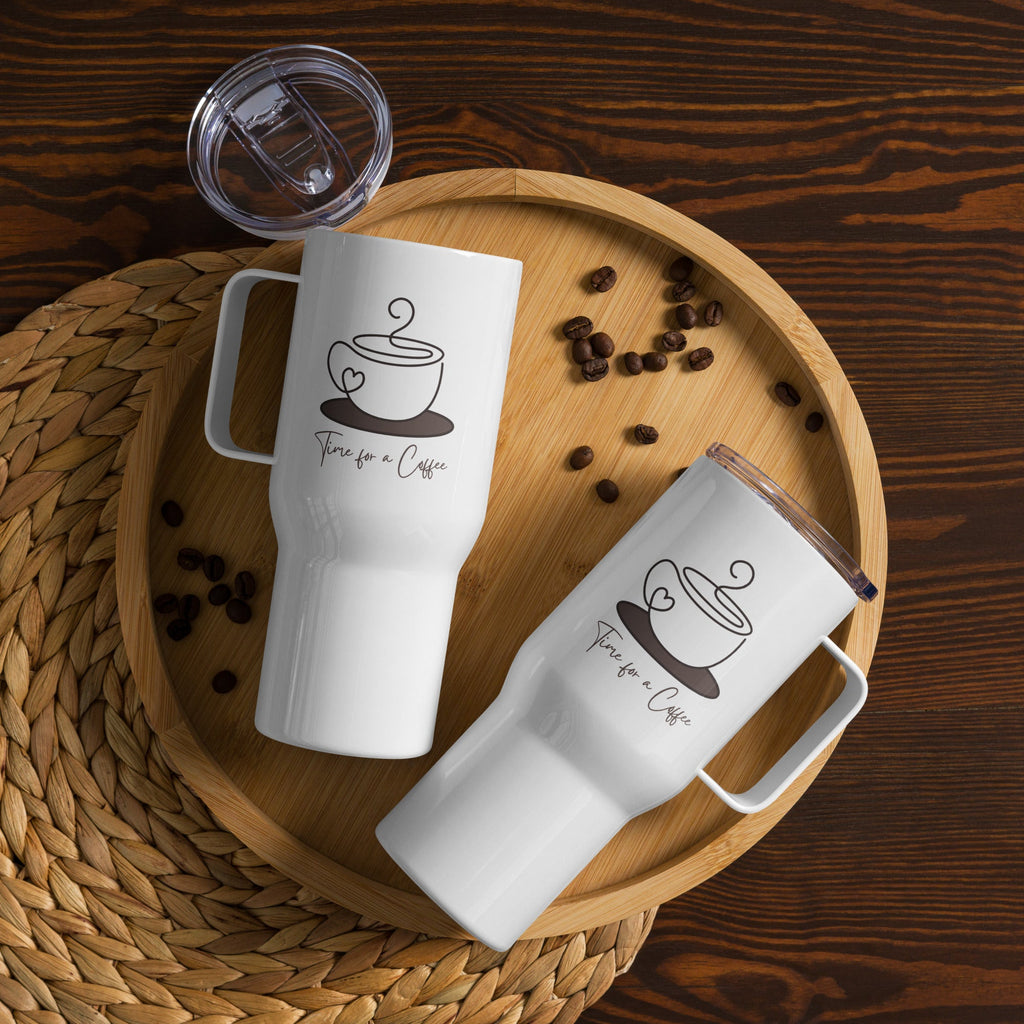 Time for a Coffee | Insulated Travel Mug with Handle - 25 oz - The Elise Emporium